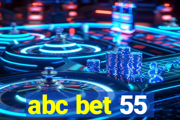 abc bet 55